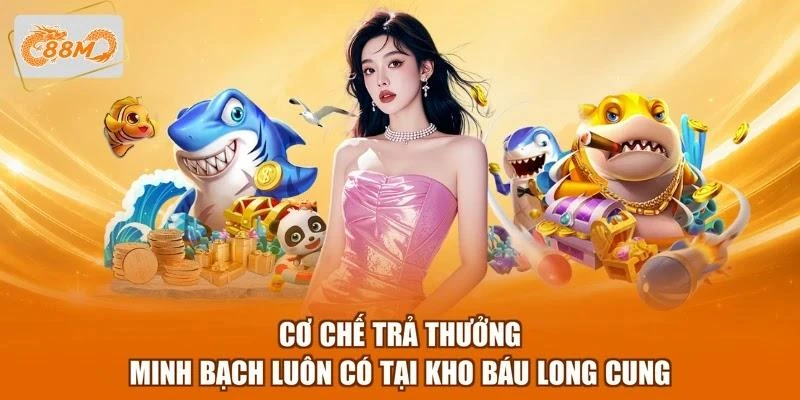 co-che-tra-thuong-minh-bach-luon-co-tai-kho-bau-long-cung Cơ chế trả thưởng minh bạch luôn có tại Kho báu Long Cung