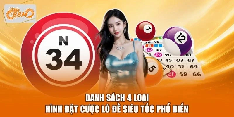 danh-sach-4-loai-hinh-dat-cuoc-lo-de-sieu-toc-pho-bien Danh sách 4 loại hình đặt cược lô đề siêu tốc phổ biến