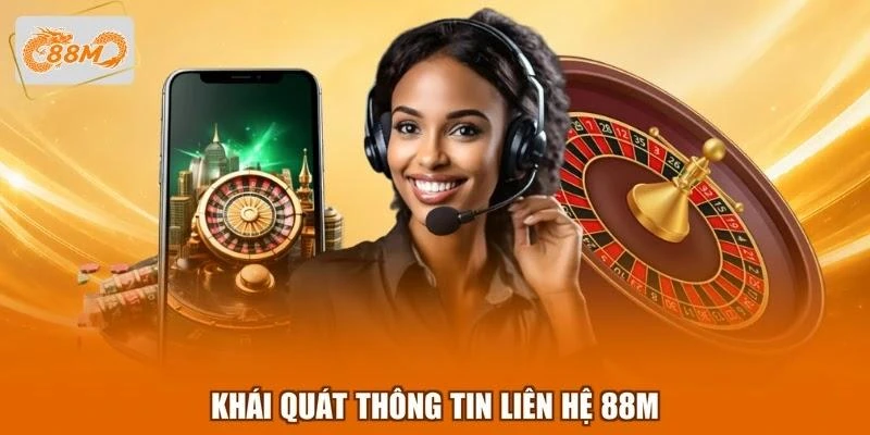 khai-quat-thong-tin-lien-he-88m Khái quát thông tin liên hệ 88M