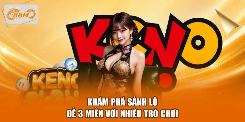 kham-pha-sanh-lo-de-3-mien-voi-nhieu-tro-choi Khám phá sảnh lô đề 3 miền với nhiều trò chơi