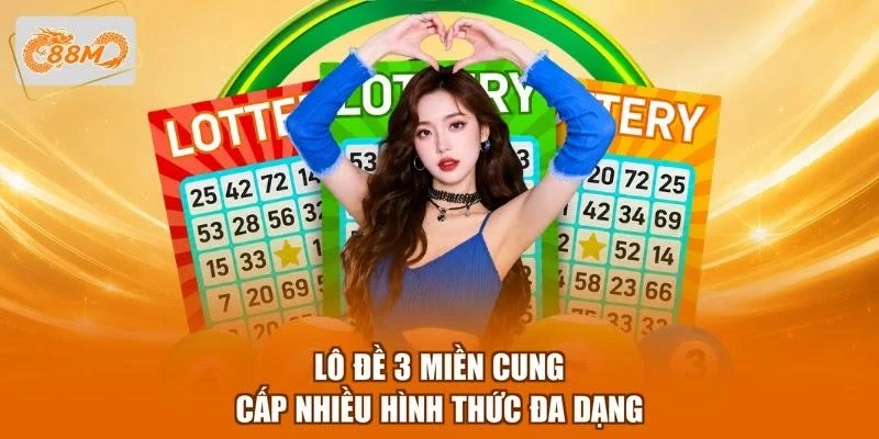 lo-de-3-mien-cung-cap-nhieu-hinh-thuc-da-dang Lô đề 3 miền cung cấp nhiều hình thức đa dạng