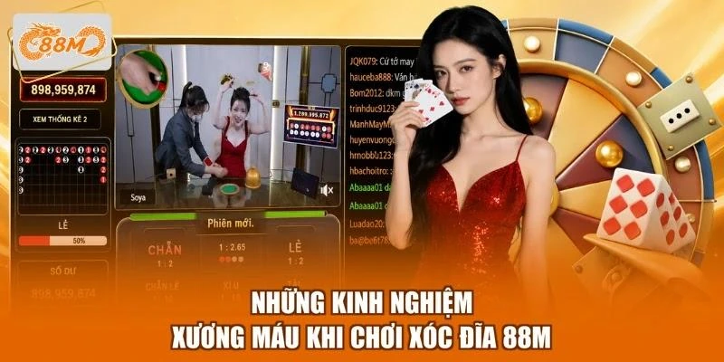 nhung-kinh-nghiem-xuong-mau-khi-choi-xoc-dia-88m Những kinh nghiệm xương máu khi chơi xóc đĩa 88M