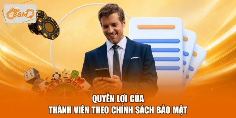 quyen-loi-cua-thanh-vien-theo-chinh-sach-bao-mat Quyền lợi của thành viên theo chính sách bảo mật